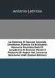 La Dottrina Di Socrate Secondo Senofonte, Platone Ed Aristotele: Memoria Premiata Dalla R. Accademia Di Scienze Morali E Politiche Di Napoli Nel Concorso Dell'Anno 1869 (Italian Edition), Antonio Labriola 