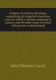 A digest of railway decisions, comprising all reported American cases in which a railway company is a party, and all other cases in which railway law is determined, John Fletcher Lacey 