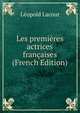 Les premieres actrices francaises (French Edition), Leopold Lacour 