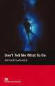 Don''t Tell Me What To Do, Michael Hardcastle 