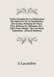 Trait? Complet De La Fabrication Des Bi?res Et De La Distillation Des Grains, Pommes De Terre, Vins, Betteraves, M?lasses, Etc. . Suivi D'un Abr?g? . Sur Ces Deux Industries . (French Edition), G Lacambre 