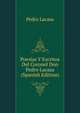Poesias Y Escritos Del Coronel Don Pedro Lacasa (Spanish Edition), Pedro Lacasa 