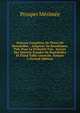 Oeuvres Compl?tes De Pierre De Bourdeilles .: Seigneur De Branth?me, Pub. Pour La Premi?re Fois . Suivies Des Oeuvres D'andr? De Bourdeilles Et D'une Table G?n?rale, Volume 5 (French Edition), Prosper Merimee 