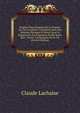 Hygiene Physiologique De La Femme: Ou, De La Femme Consideree Dans Son Systeme Physique Et Moral, Sous Le Rapport De Son Education Et Des Soins Que . Toutes Les Epoques De Sa Vie (French Edition), Claude Lachaise 