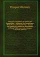 Oeuvres Compl?tes De Pierre De Bourdeilles .: Seigneur De Branth?me, Pub. Pour La Premi?re Fois . Suivies Des Oeuvres D'andr? De Bourdeilles Et D'une Table G?n?rale, Volume 7 (French Edition), Prosper Merimee 