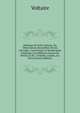 Po?tique De M.De Voltaire, Ou Observations Recueillies De Ses Ouvrages: Concernant La Versification Fran?aise, Les Diff?rens Genres De Po?sie, & De . Com?die, L'op?ra, Les Petit (French Edition), Voltaire 