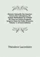 Histoire Naturelle Des Insectes: Genera Des Coleopteres, Ou Expose Methodique Et Critique De Tous Les Genres Proposes Jusqu'ici Dans Cet Ordre D'insects, Volume 11 (French Edition), Theodore Lacordaire 