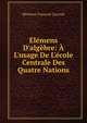 ?l?mens D'alg?bre: ? L'usage De L'?cole Centrale Des Quatre Nations, Silvestre Fran?oise Lacroix 