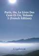 Paris, Ou, Le Livre Des Cent-Et-Un, Volume 5 (French Edition), C Ladvocat 