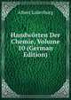 Handworten Der Chemie, Volume 10 (German Edition), Albert Ladenburg 