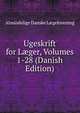 Ugeskrift for L?ger, Volumes 1-28 (Danish Edition), Almindelige Danske L?geforening 