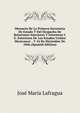Memoria De La Primera Secretaria De Estado Y Del Despacho De Relaciones Interiores Y Esteriores I.E. Exteriores De Los Estados Unidos Mexicanos: . Y 16 De Diciembre De 1846 (Spanish Edition), Jose Maria Lafragua 
