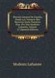 Historia General De Espana, Desde Los Tiempos Mas Remotos Hasta Nuestros Dias. Por Don Modesto Lafuente, Volume 15 (Spanish Edition), Modesto Lafuente 