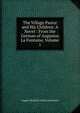 The Village Pastor and His Children: A Novel : From the German of Augustus La Fontaine, Volume 1, August Heinrich Julius Lafontaine 