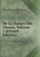 De La Nature Des Choses, Volume 2 (French Edition), Titus Lucretius Carus 