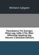 Forarbetena Till Sveriges Rikes Lag, 1686-1736: Efter Offentligt Uppdrag Utg, Volume 3 (Swedish Edition), Wilhelm Sjogren 
