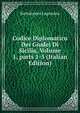 Codice Diplomatico Dei Giudei Di Sicilia, Volume 1, parts 1-5 (Italian Edition), Bartolomeo Lagumina 