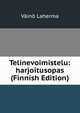 Telinevoimistelu: harjoitusopas (Finnish Edition), Vaino Laherma 