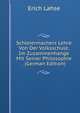 Schleiermachers Lehre Von Der Volksschule, Im Zuzammenhange Mit Seiner Philosophie . (German Edition), Erich Lahse 