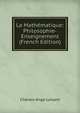 La Mathematique: Philosophie-Enseignement (French Edition), Charles-Ange Laisant 