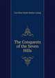 The Conquests of the Seven Hills, Caroline Hyde Butler Laing 