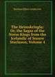 The Heimskringla: Or, the Sagas of the Norse Kings from the Icelandic of Snorre Sturlason, Volume 4, Rasmus Bjorn Anderson 