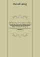 The Miscellany of the Wodrow Society: Containing Tracts and Original Letters, Chiefly Relating to the Ecclesiastical Affairs of Scotland During the Sixteenth and Seventeenth Centuries, Volume 1, Laing David 