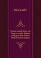Menus made easy, or, How to order dinner and give the dishes their French names, Nancy Lake 