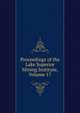 Proceedings of the Lake Superior Mining Institute, Volume 17, 