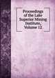 Proceedings of the Lake Superior Mining Institute, Volume 12, 
