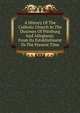 A History Of The Catholic Church In The Dioceses Of Pittsburg And Allegheny: From Its Establishment To The Present Time, 