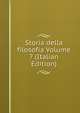 Storia della filosofia Volume 7 (Italian Edition), 