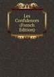 Les Confidences (French Edition), 