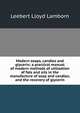 Modern soaps, candles and glycerin; a practical manual of modern methods of utilization of fats and oils in the manufacture of soap and candles, and the recovery of glycerin, Leebert Lloyd Lamborn 