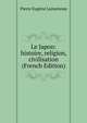 Le Japon: histoire, religion, civilisation (French Edition), Pierre Eugene Lamairesse 