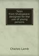 Tales from Shakspeare: designed for the use of young persons, Charles Lamb 