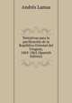 Tentativas para la pacificacion de la Republica Oriental del Uruguay, 1863-1865 (Spanish Edition), Andres Lamas 