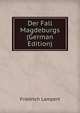 Der Fall Magdeburgs (German Edition), Friedrich Lampert 