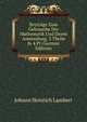 Beytrage Zum Gebrauche Der Mathematik Und Deren Anwendung. 3 Theile In 4 Pt (German Edition), Johann Heinrich Lambert 