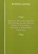 Historia De La Conquista Del Paraguay, Rio De La Plata Y Tucuman, Volume 4 (Japanese Edition), Andres Lamas 