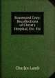 Rosamund Gray: Recollections of Christ's Hospital, Etc. Etc, Charles Lamb 