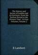 The History and Survey of London and Its Environs: From the Earliest Period to the Present Time : In Four Volumes, Volume 2, B Lambert 