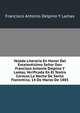 Velada Literaria En Honor Del Excelentisimo Senor Don Francisco Antonio Delpino Y Lamas, Verificada En El Teatro Caracas La Noche De Santa Florentina, 14 De Marzo De 1885, Francisco Antonio Delpino Y Lamas 