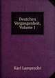 Deutchen Vergangenheit, Volume 1, Karl Lamprecht 