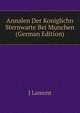 Annalen Der Koniglichn Sternwarte Bei Munchen (German Edition), J Lamont 