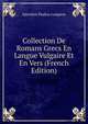 Collection De Romans Grecs En Langue Vulgaire Et En Vers (French Edition), Spyridon Paulou Lampros 
