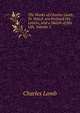The Works of Charles Lamb: To Which Are Prefixed His Letters, and a Sketch of His Life, Volume 2, Charles Lamb 