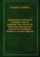 Instructions Courtes Et Familieres Sur Le Symbole: Pour Servir De Suite Aux Instructions Courtes Et Familieres, Volume 2 (French Edition), Joseph Lambert 