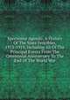 Spectemur Agendo; A History Of The State Fencibles, 1913-1919, Including All Of The Principal Events From The Centennial Anniversary To The End Of The World War, 