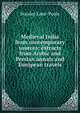 Medieval India from contemporary sources: extracts from Arabic and Persian annals and European travels, Stanley Lane-Poole 